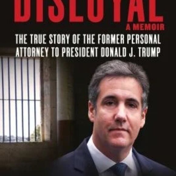 Disloyal By Michael Cohen - Picture 1 of 4